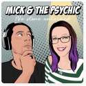 Mick & the Psychic Video Podcast