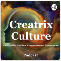 Creatrix Culture podcast